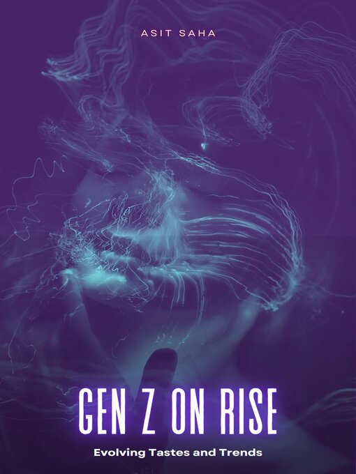 Title details for Gen Z On Rise by Asit Saha - Available